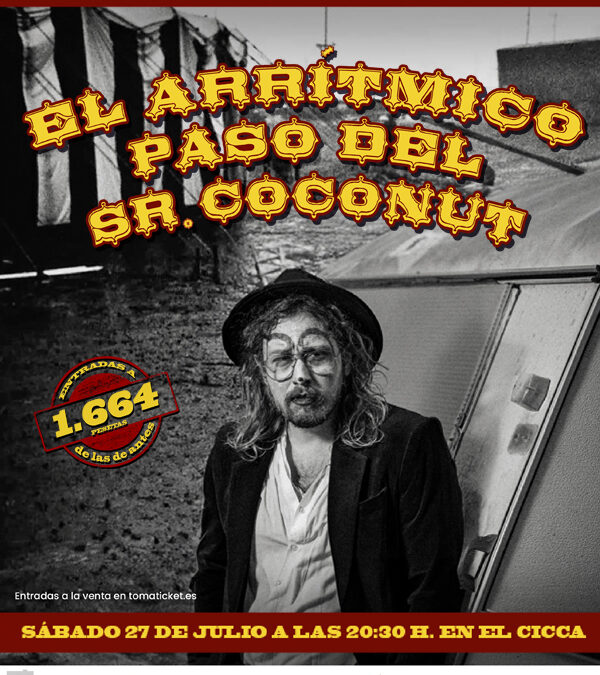 GERSON RAMOS presenta ”El arrítmico paso del Sr. Coconut” en CICCA