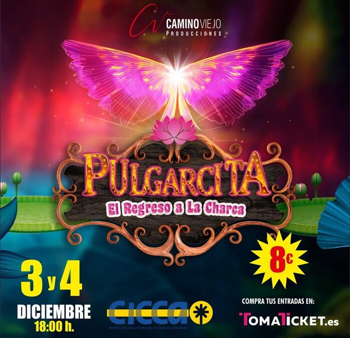 “PULGARCITA II: EL REGRESO A LA CHARCA”, un espectáculo infantil para toda la familia.