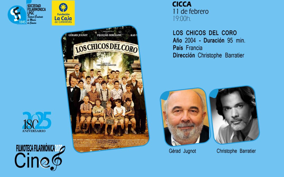 FILMOTECA FILARMÓNICA presenta la película“LOS CHICOS DEL CORO” | CICCA 2025